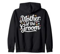 Mother of the Groom Flower Wedding Shower Mom from Groom Zip Hoodie