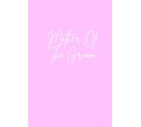 Mother Of The Groom: Notebook, For Mothers, Wedding, Gift, Present, Journal, Mother In Law