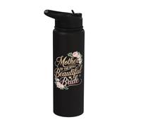 Mother of The Most Beautiful Bride, Wedding Bridal Shower Stainless Steel Insulated Water Bottle