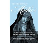 Mother: She who had to be