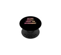 MOTHER SHOULD I TRUST THE GOVERNMENT design for protesters PopSockets Adhesive PopGrip