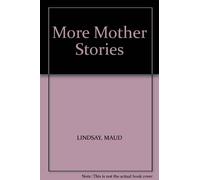 mother stories and more mother stories