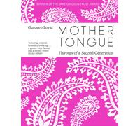 Mother Tongue : Flavours of a Second Generation