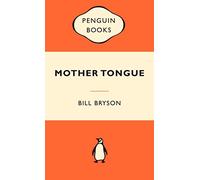 Mother Tongue: The English Language