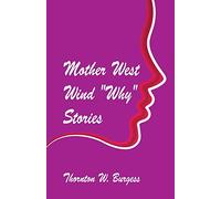 Mother West Wind 'Why' Stories