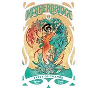 Motherbridge: Seeds of Change – Dark Horse Comics