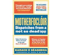 Motherfocloir: Dispatches from a not so dead language