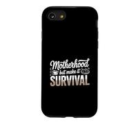 Motherhood But Make It Survival Mom Case for iPhone SE (2020) / 7/8