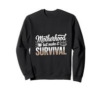 Motherhood But Make It Survival Mom Sweatshirt