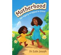 Motherhood: Her Legacy Wrapped in Grace