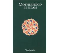 Motherhood in Islam