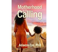 Motherhood Is A Calling