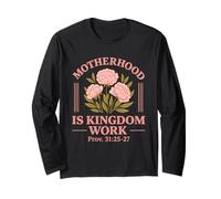 Motherhood Is Kingdom Work Faith Mama Mother’s Day Long Sleeve T-Shirt