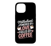 Motherhood Powered by Love Fueled by Coffee Busy Mom Life Case for iPhone 15