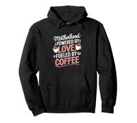 Motherhood Powered by Love Fueled by Coffee Busy Mom Life Pullover Hoodie