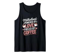 Motherhood Powered by Love Fueled by Coffee Busy Mom Life Tank Top