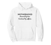 Motherhood Powered by Love Sustained by Caffeine Mom Pullover Hoodie