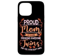Motherhood Proud Mom of Twins Yes I Even Slept Once Mommy Case for iPhone 13 Pro Max