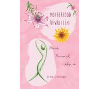 Motherhood, rewritten: Move, Nourish, Thrive