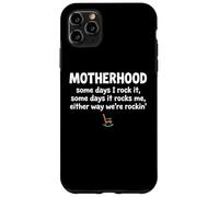 Motherhood Some Days I Rock It Some Days It Rocks Me Case for iPhone 11 Pro Max