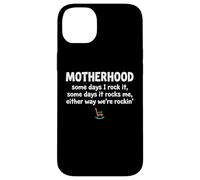 Motherhood Some Days I Rock It Some Days It Rocks Me Case for iPhone 14 Plus