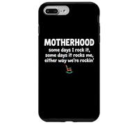 Motherhood Some Days I Rock It Some Days It Rocks Me Case for iPhone 7 Plus/8 Plus