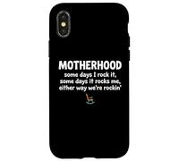 Motherhood Some Days I Rock It Some Days It Rocks Me Case for iPhone X/XS
