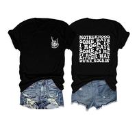 Motherhood Some Days I Rock It Some Days It Rocks Me Either T-Shirt (Color : Black, Size : S)