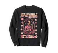 Motherhood some days i rock it some days it rocks me groovy Sweatshirt
