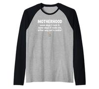 Motherhood Some Days I Rock It Some Days It Rocks Me Raglan Baseball Tee