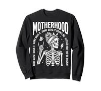 Motherhood Some Days I Rock It Some Days It Rocks Me Skull Sweatshirt