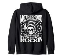 Motherhood Some Days I Rock It We Are Rockin Mom Humor Zip Hoodie