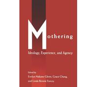 Mothering: Ideology, Experience, and Agency (Perspectives on Gender)