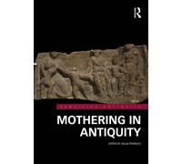 Mothering in Antiquity