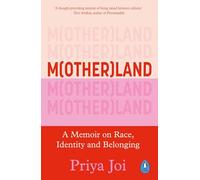 Motherland: A Memoir on Race, Identity and Belonging