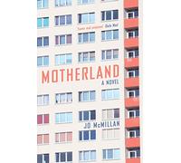 Motherland : A Novel