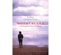 Motherland: A Philosophical History of Russia