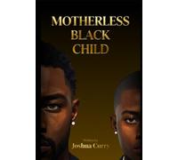 Motherless Black Child