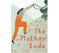Motherlode: A Maternal Journal