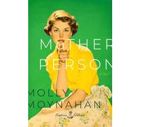 MotherPerson : A Novel