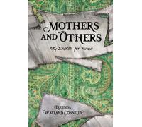 Mothers and Others: My Search for Home