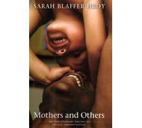 Mothers and Others - The Origins of Understanding: The Evolutionary Origins of Mutual Understanding