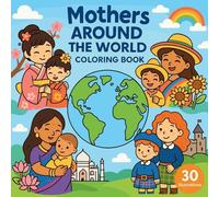 Mothers Around the World - Coloring Book