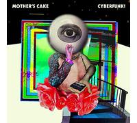 Mothers Cake - Cyberfunk! (LP) [VINYL]