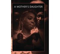 MOTHER'S DAUGHTER