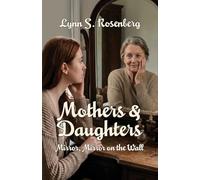 Mothers & Daughters: Mirror, Mirror on the Wall