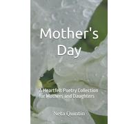 Mother's Day: A Heartfelt Poetry Collection for Mothers and Daughters