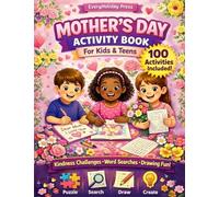 Mother's Day Activity Book for kids and teens: Puzzles • Mazes • Word Searches • Games & More!
