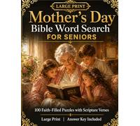 Mothers Day Bible Word Search for Seniors: 100 Large Print Puzzles with Scripture Verses Celebrating Godly Mothers: Extra Large Print Christian Gift ... 31 Hannah Ruth Mary and Bible Mothers