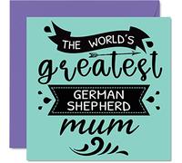 Mothers Day Card for Her from the Dog - World's Greatest German Shepherd Mum - Happy Birthday Card from Dog Pet, Mum Gifts, 145mm Birthday Greeting Cards for Mummy Mom Mama